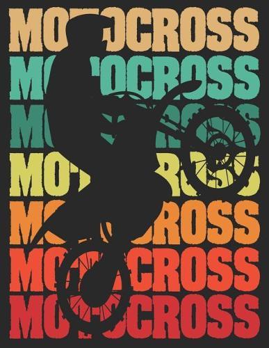 Motocross Trainingsbuch: Planen, uben und umsetzen mit diesem Traingstagebuch I uber 100 Seiten Dot Grid Punkteraster fur alle Notizen, Skizzen und Planungen I A4+ Format I Motiv: Motocross retro