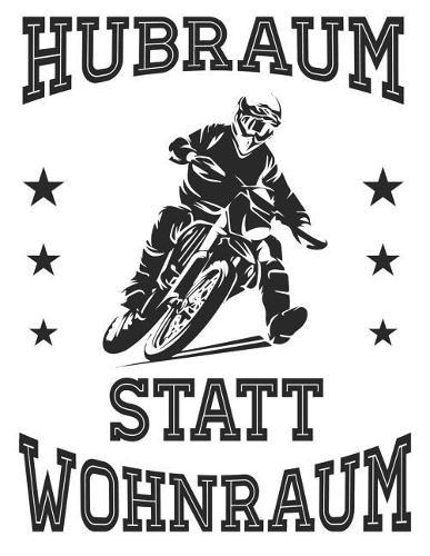 Motocross Trainingsbuch: Planen, uben und umsetzen mit diesem Traingstagebuch I uber 100 Seiten Dot Grid Punkteraster fur alle Notizen, Skizzen und Planungen I A4+ Format I Motiv: Hubraum statt Wohnraum weiss