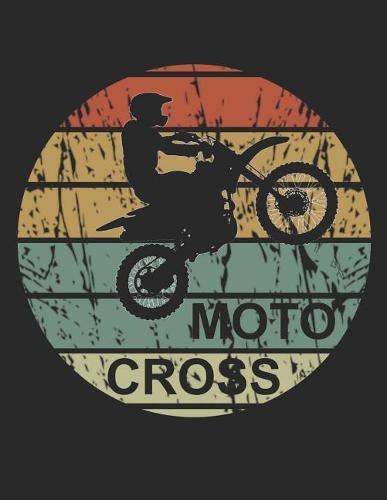 Motocross Trainingsbuch: Planen, uben und umsetzen mit diesem Traingstagebuch I uber 100 Seiten Dot Grid Punkteraster fur alle Notizen, Skizzen und Planungen I A4+ Format I Motiv: Motocross retro rund