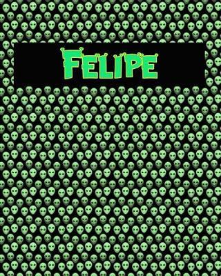 120 Page Handwriting Practice Book with Green Alien Cover Felipe: Primary Grades Handwriting Book