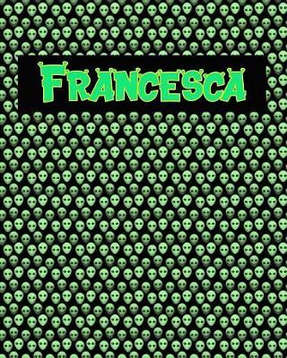 120 Page Handwriting Practice Book with Green Alien Cover Francesca: Primary Grades Handwriting Book