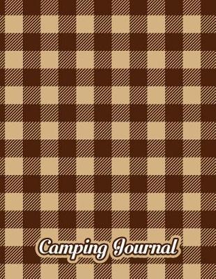 Camping Journal: Brown and Tan Plaid Travel Logbook 8.5x11 130 Pages
