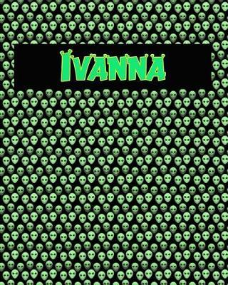 120 Page Handwriting Practice Book with Green Alien Cover Ivanna: Primary Grades Handwriting Book