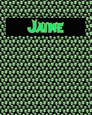 120 Page Handwriting Practice Book with Green Alien Cover Jaime: Primary Grades Handwriting Book