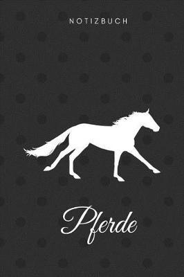 Pferde Notizbuch: DIN A5 Notizheft (6x9) Liniert 108 Seiten mit Linien Notizblock Journal Notizen Tagebuch