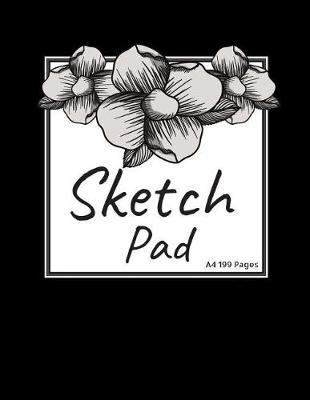 A4 Sketch Pad: 8.5inX11in 199 pages Sketch, doodle and draw, a great gift sketchbook or notebook and Journal simple