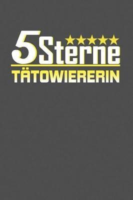 5 Sterne T towiererin: Punktiertes Notizbuch mit 120 Seiten zum festhalten f r Eintragungen aller Art