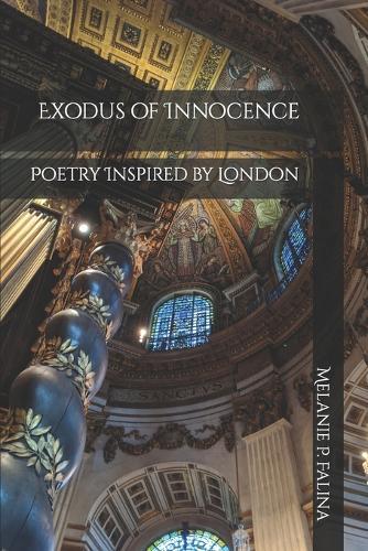 Exodus of Innocence: Poetry Inspired by London