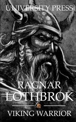 Ragnar Lothbrok: Viking Warrior