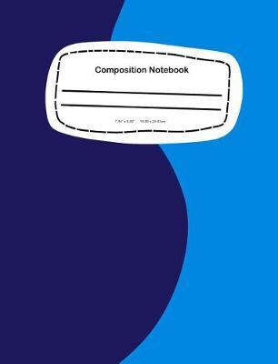 Composition Notebook: 7.44 x 9.69, 18.90 x 24.61cm School Notebook Journal