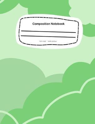 Composition Notebook: 7.44 x 9.69, 18.90 x 24.61cm School Notebook Journal