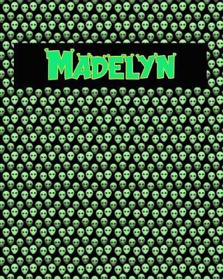 120 Page Handwriting Practice Book with Green Alien Cover Madelyn: Primary Grades Handwriting Book