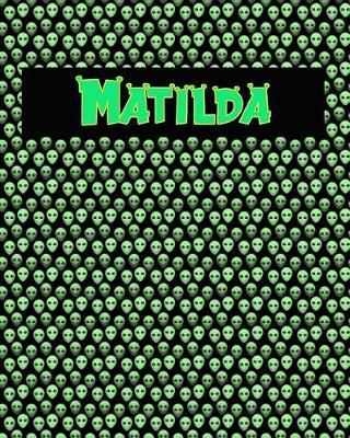 120 Page Handwriting Practice Book with Green Alien Cover Matilda: Primary Grades Handwriting Book