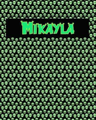 120 Page Handwriting Practice Book with Green Alien Cover Mikayla: Primary Grades Handwriting Book