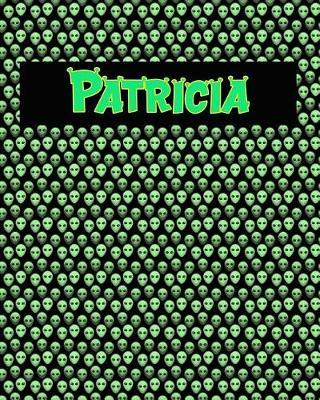 120 Page Handwriting Practice Book with Green Alien Cover Patricia: Primary Grades Handwriting Book