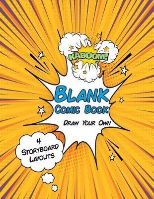 Blank Comic Book Draw Your Own: 8.5 x 11 110 blank comic book pages. A variety of comic strip templates for Adults and Kids to create comics and graphic novels.