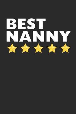 Best Nanny: Lined Journal, Notebook, Diary, Gift For Women (6 x 9 100 Pages)