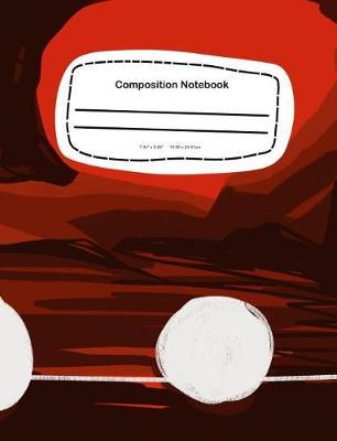 Composition Notebook: 7.44 x 9.69, 18.90 x 24.61cm School Notebook Journal