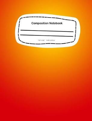 Composition Notebook: 7.44 x 9.69, 18.90 x 24.61cm School Notebook Journal