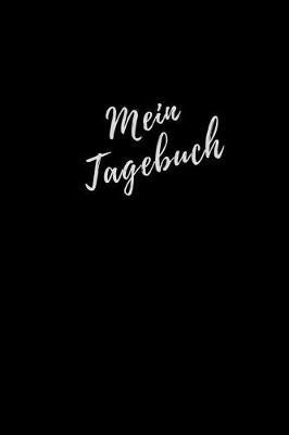 Mein Tagebuch: Tagebuch Notizbuch Liniert mit Linien (6x9) A5 modisches Tagebuch 200 Seiten