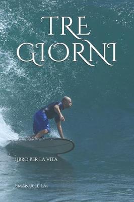 Tre Giorni: Libro per la vita