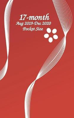 17-month Aug 2019-Dec 2020 Pocket Size 5x8: August 2019 - December 2020 Weekly - Monthly Pocket / Wallet Size Simple Pretty Daily / Weekly & Monthly Planner - Get Organized. Get Focused. Take Action Today and Achieve Your Goals