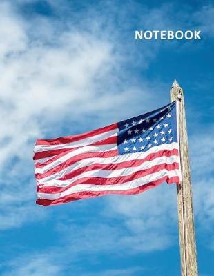 College Ruled Notebook: Old Glory American Flag