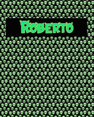 120 Page Handwriting Practice Book with Green Alien Cover Roberto: Primary Grades Handwriting Book