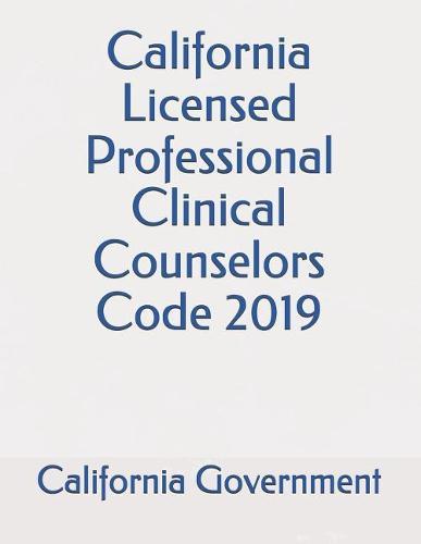 California Licensed Professional Clinical Counselors Code 201