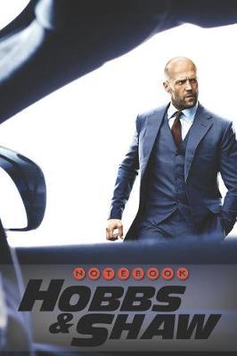 Hobbs & Shaw Notebook: Organize Notes, Ideas, Follow Up, Project Management, 6 x 9 (15.24 x 22.86 cm) - 110 Pages - Durable Soft Cover - Line