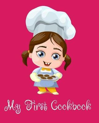 My First Cookbook: 8x10 102 blank recipe pages to collect and preserve Grandma's family secret dessert recipes safe for a lifetime. Your personal favorite recipes all in place.