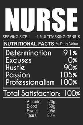 Nurse Nutritional Facts: Blank Lined Journal, Notebook, Nurse Journal, Organizer, Practitioner Gift, Nurse Graduation Gift