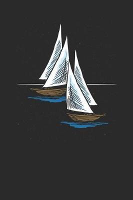 Sail Boat Drawing: Sailing Notebook, Blank Lined (6 x 9 - 120 pages) Sports And Recreations Themed Notebook for Daily Journal, Diary, and Gift