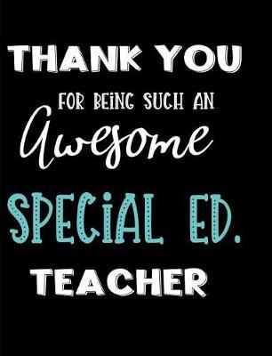 Thank You Being Such An Awesome Special Ed. Teacher