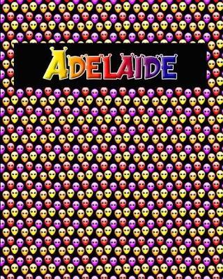 120 Page Handwriting Practice Book with Colorful Alien Cover Adelaide: Primary Grades Handwriting Book