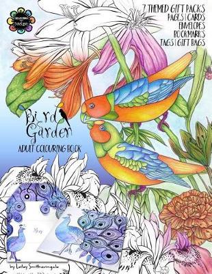 Bird Garden Adult Colouring Book: Themed Gift Packs to Colour and Assemble - Pages, Cards, Envelopes, Bookmarks, Gift Bags & Tags