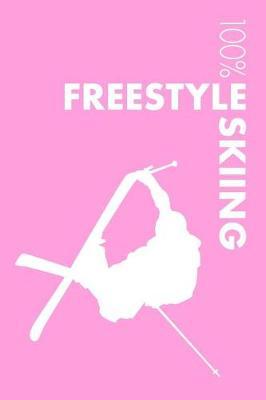 Womens Freestyle Skiing Notebook: Blank Lined Womens Freestyle Skiing Journal For Female Freestyle Skier and Coach