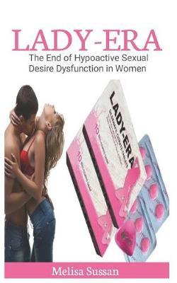 The End Of Hypoactive Sexual Desire Dysfunction In Women
