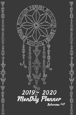 2019-2020 Bohemian Monthly Planner 6x9: 24 Months Planner and Calendar, Monthly Calendar Planner, Agenda Planner and Schedule Organizer