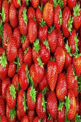 Strawberry Notebook: Strawberry Notebook, Journal, Diary size 6x9