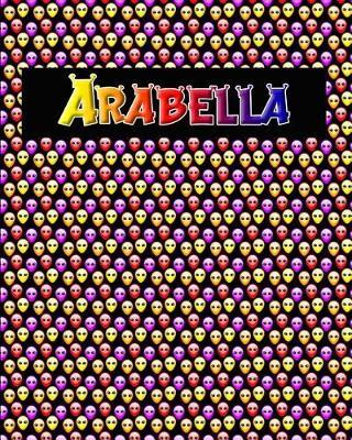 120 Page Handwriting Practice Book with Colorful Alien Cover Arabella: Primary Grades Handwriting Book