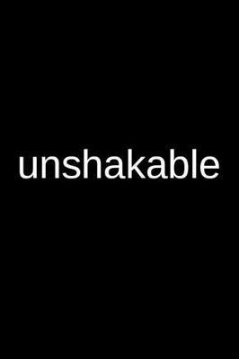 Unshakable: A Creative Psychology Writing Journal for an Inmate and a Loved One in Jail or Prison