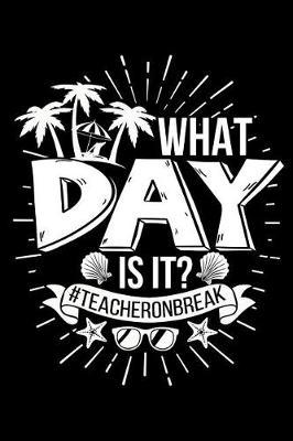 What Day Is It? #teacheronbreak: Retirement Gift For Teachers