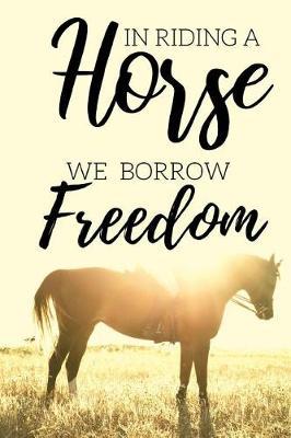 In Riding A Horse: Inspirational Journal For Women who Love Horses