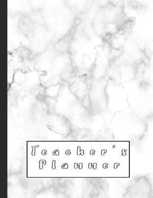 Teacher's Planner: Large organisational planner for teachers, professors, educators or home school - 8 periods per day layout - Marble grey and black cover design