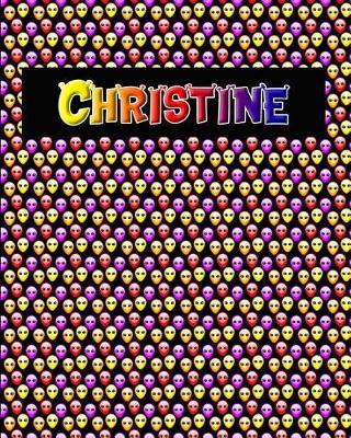 120 Page Handwriting Practice Book with Colorful Alien Cover Christine: Primary Grades Handwriting Book