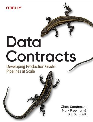 Data Contracts: Developing Production Grade Pipelines at Scale