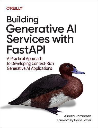 Building Generative AI Services with Fastapi: A Practical Approach to Developing Context Rich Generative AI Applications