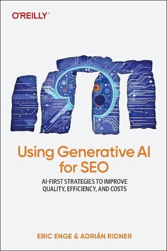 Using Generative AI for SEO: Scaling Content Development and Driving Search Engine Optimization