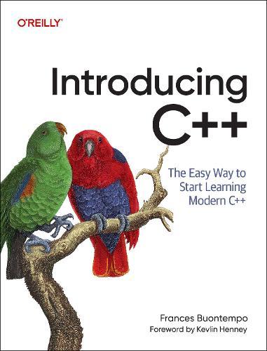 Introducing C++: The Easy Way to Start Learning Modern C++